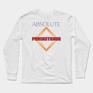 Absolute Persistence Long Sleeve T-Shirt